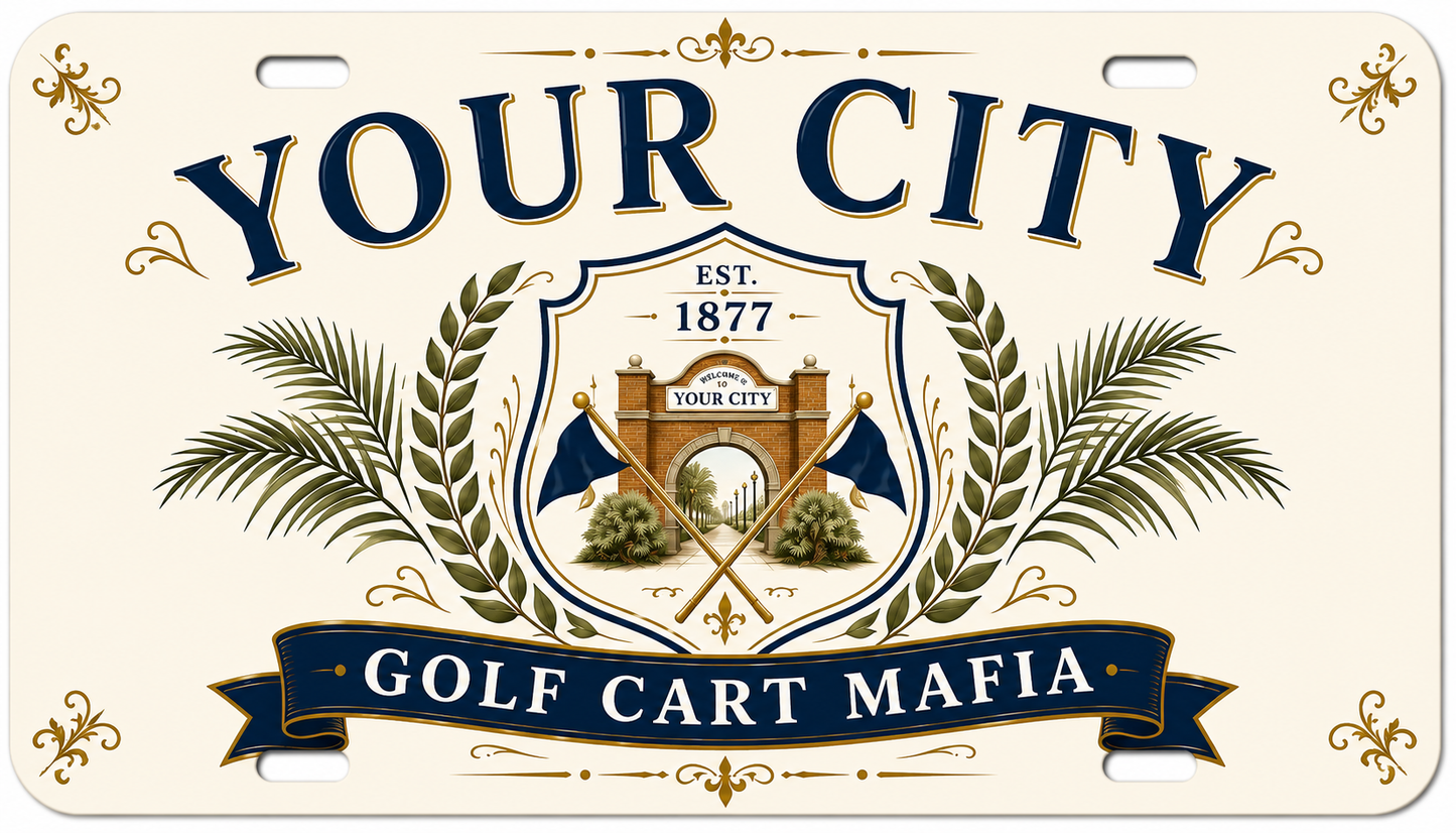 Golf Cart Mafia License Plate - Customized with Your City!