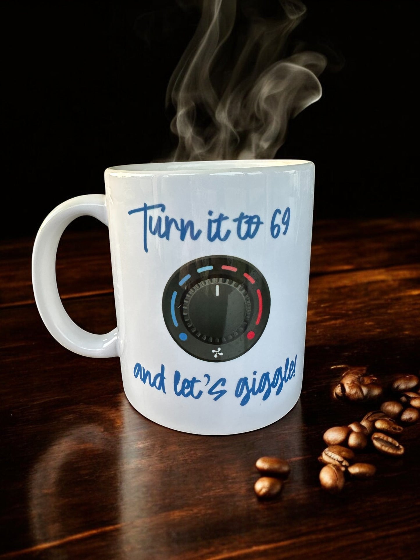 Turn It to 69 and Let's Giggle coffee mug