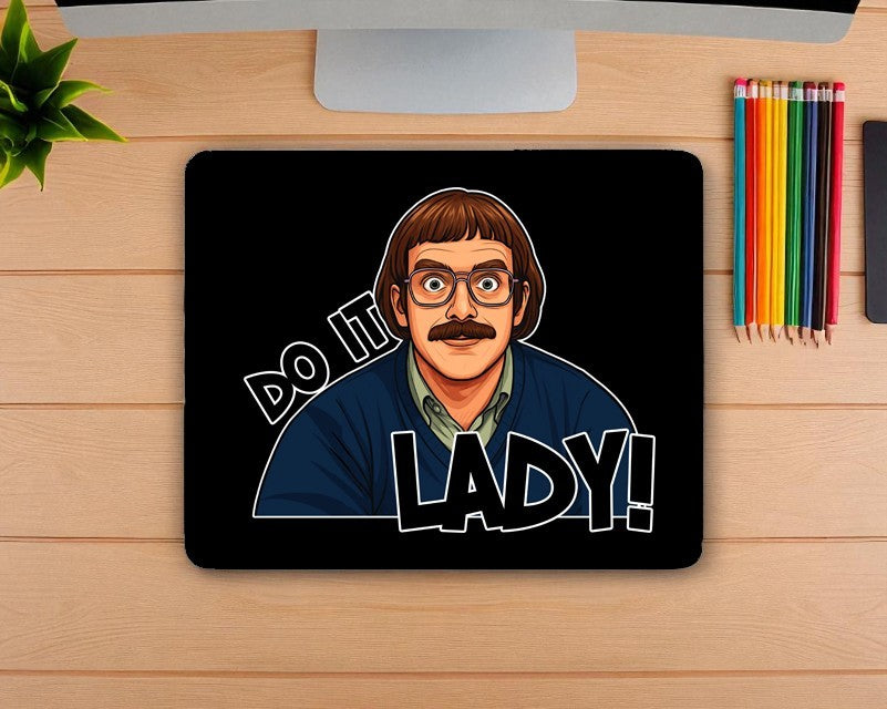 Chit "Do It Lady" Mouse Pad