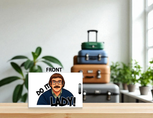 Chit "Do It Lady" Luggage Tag - Hard MDF Plastic