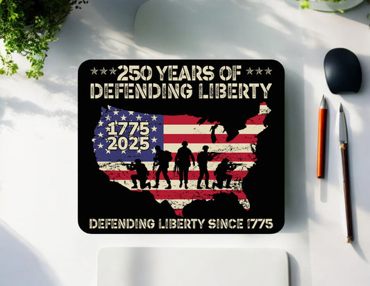 250 Years of Defending Liberty Mousepad