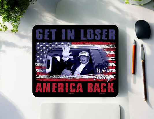 Get in Loser Mousepad