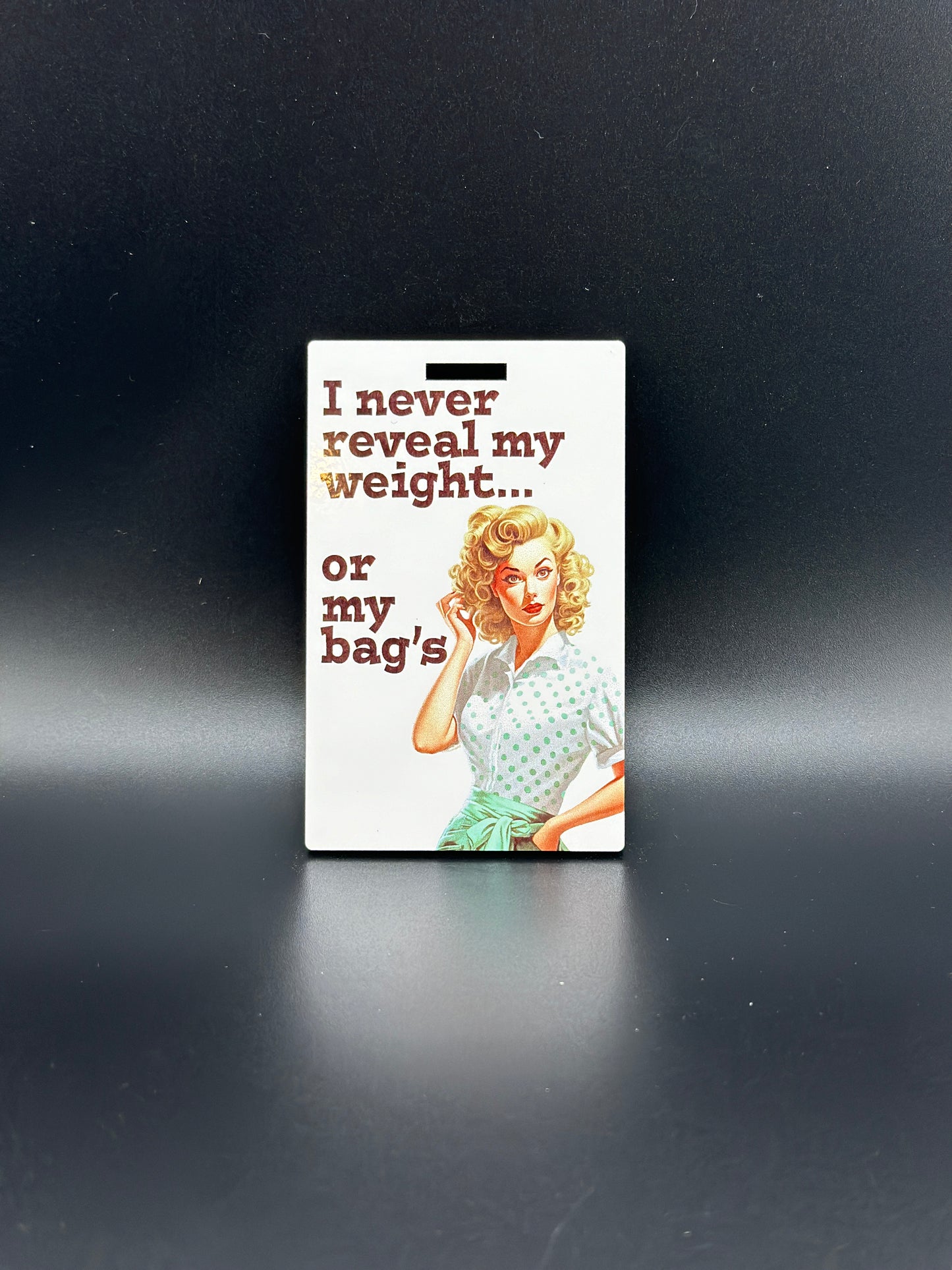 I Never Reveal My Weight Luggage Tag