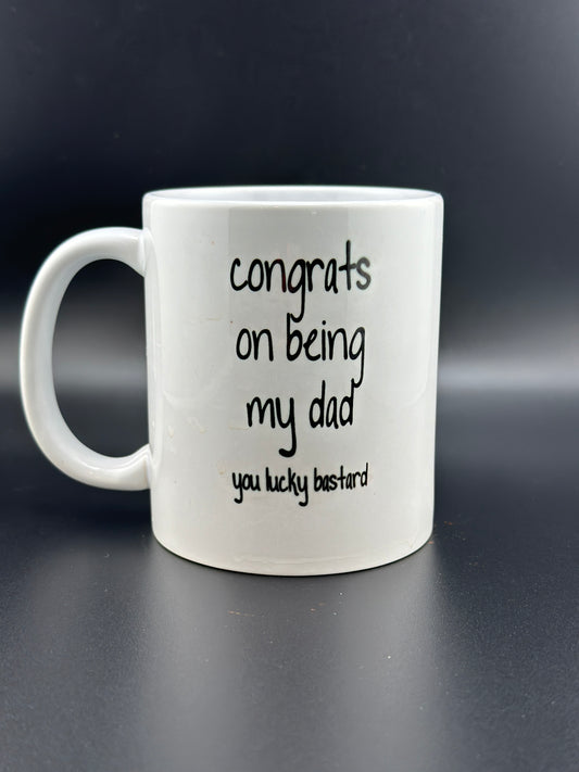 Congrats on Being My Dad Mug