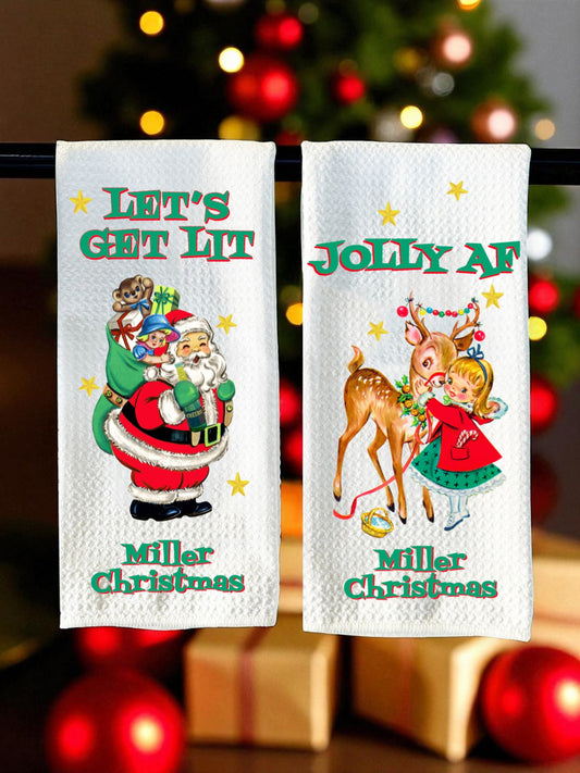 Let's Get Lit and Jolly AF CUSTOMIZED Tea Towels - Set of 2!