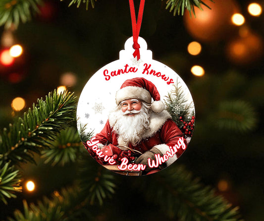Santa Knows You've Been Whoring Ceramic Ornament