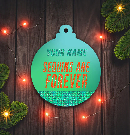 Personalized "Sequins are Forever" Ceramic Ornament