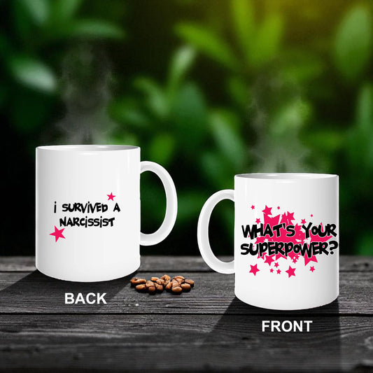 Survived a Narcissist Mug - Double Sided